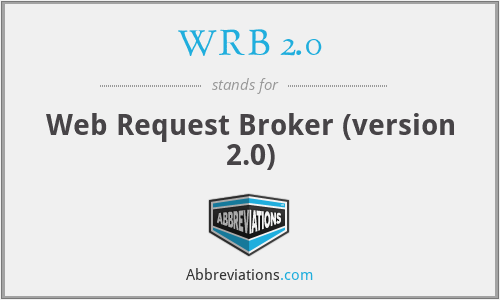 WRB 2.0 - Web Request Broker (version 2.0)